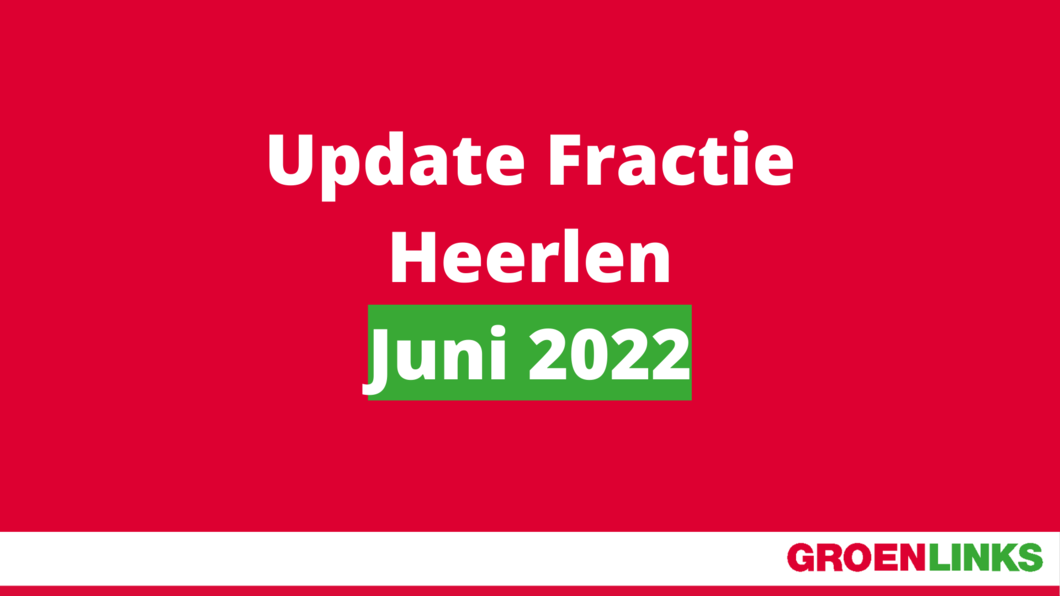 update Heerlen juni'22